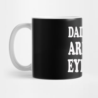 dad jokes are how eye roll Mug